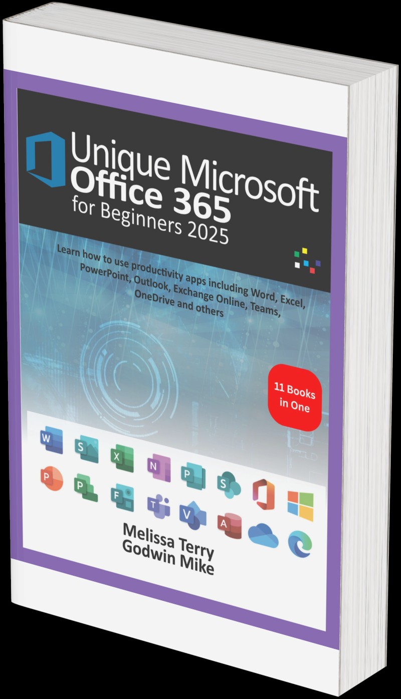 Unique Microsoft Office 365 for Beginners 2025: Learn how to use productivity apps including Word, Excel, PowerPoint, Outlook, Exchange Online, Teams, OneDrive and others