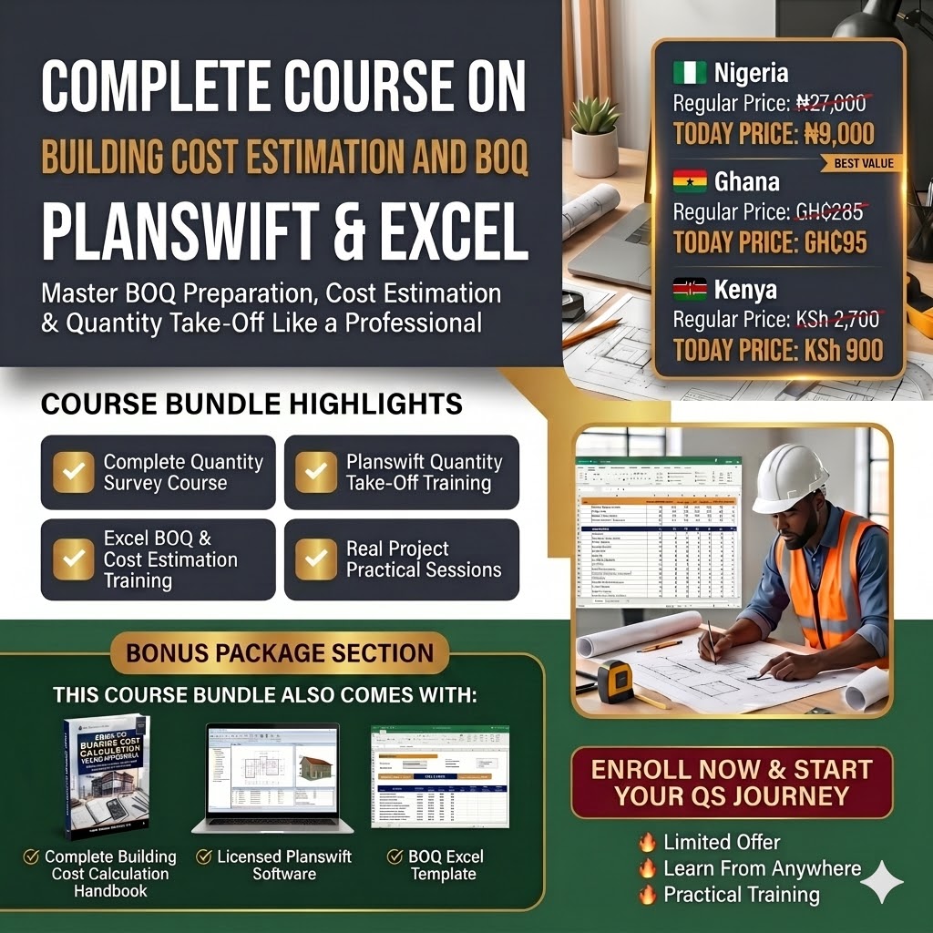 COMPLETE COURSE AND HANDBOOK ON QUANTITY SURVEY/BILL OF QUANTITY/COST ESTIMATION USING PLANSWIFT AND EXCEL