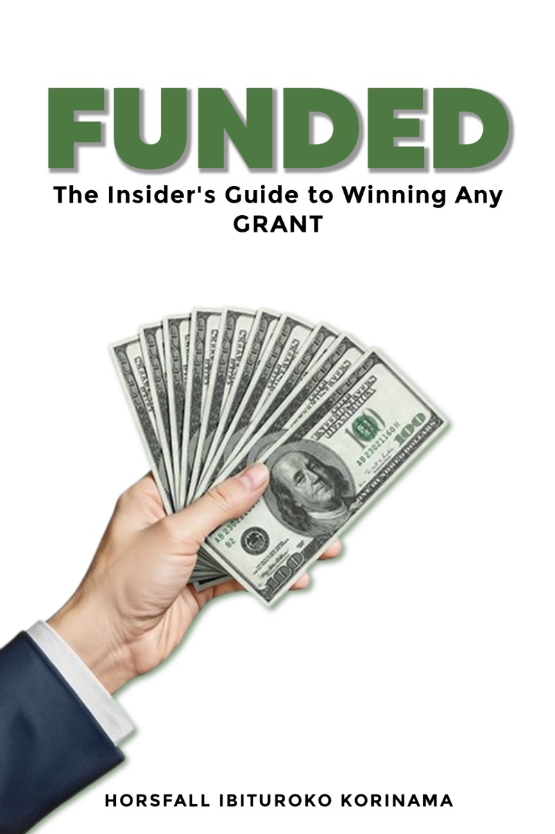 FUNDED: The Insider's Guide to Winning Any Grant
