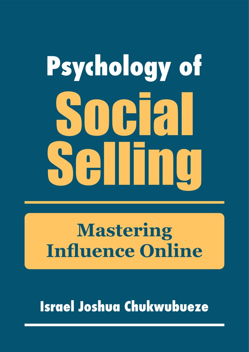 Psychology of Social Selling: Mastering Influence Online