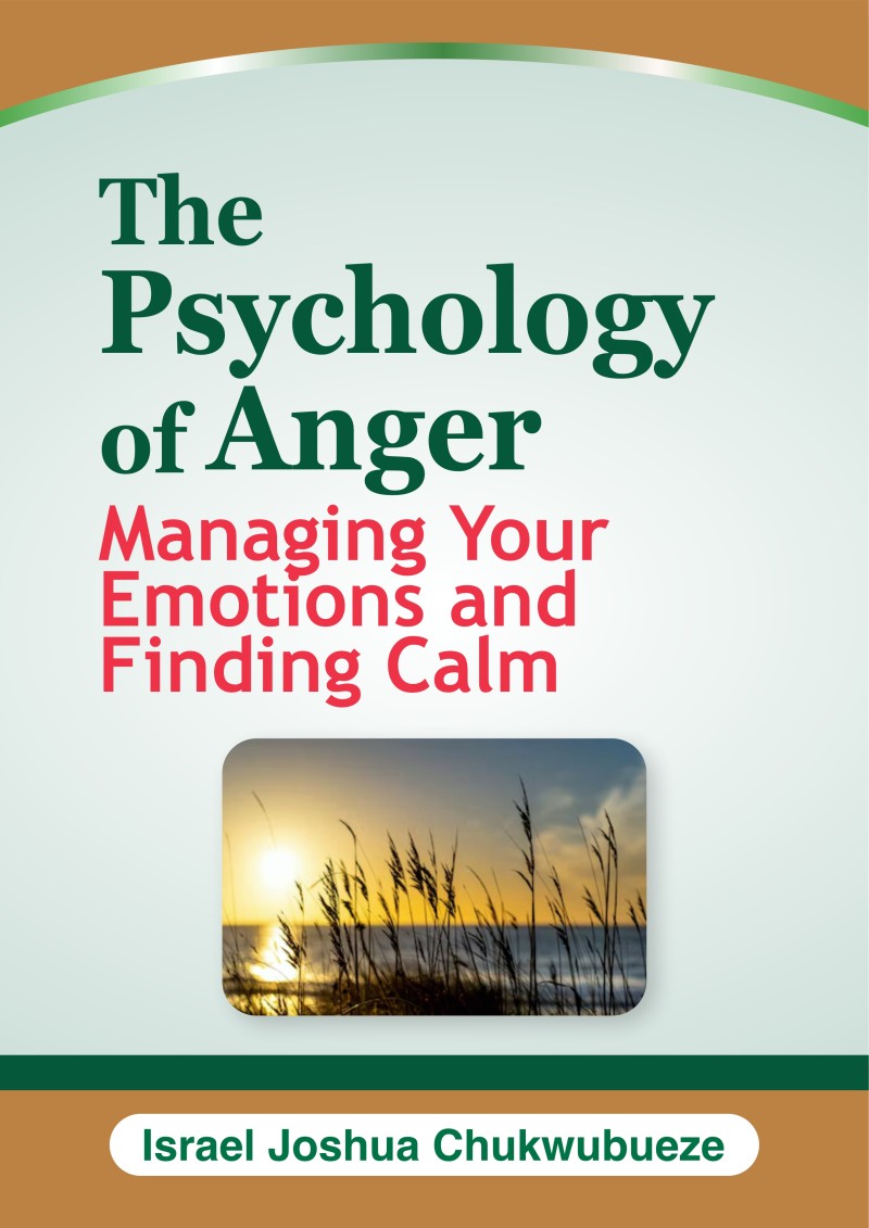 The Psychology of Anger: Managing Your Emotions and Finding Calm