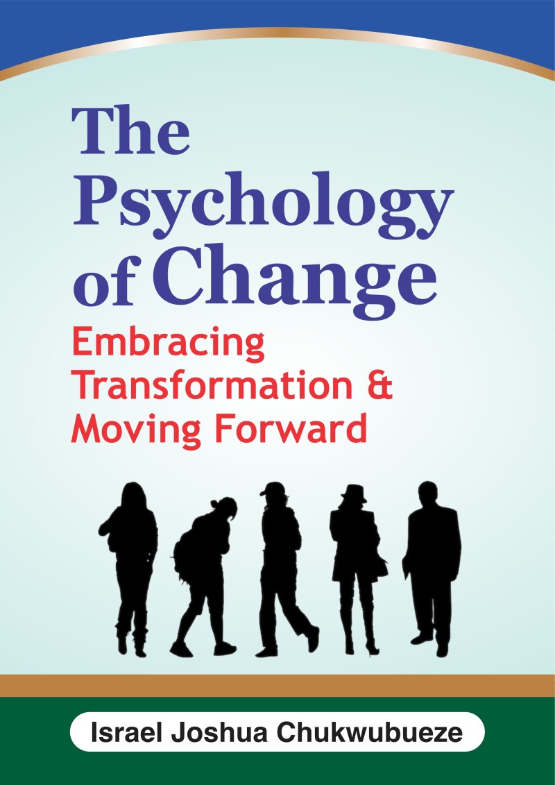 The Psychology of Change: Embracing Transformation and Moving Forward