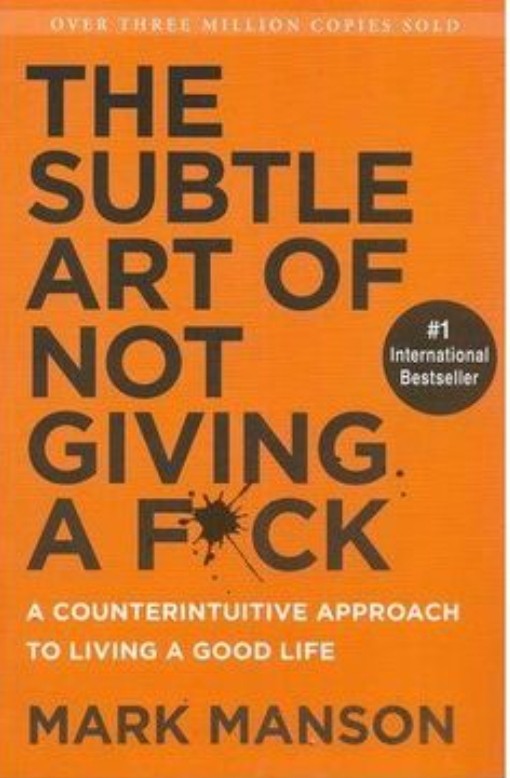 THE SUBTLE ART OF NOT GIVING A FUCK