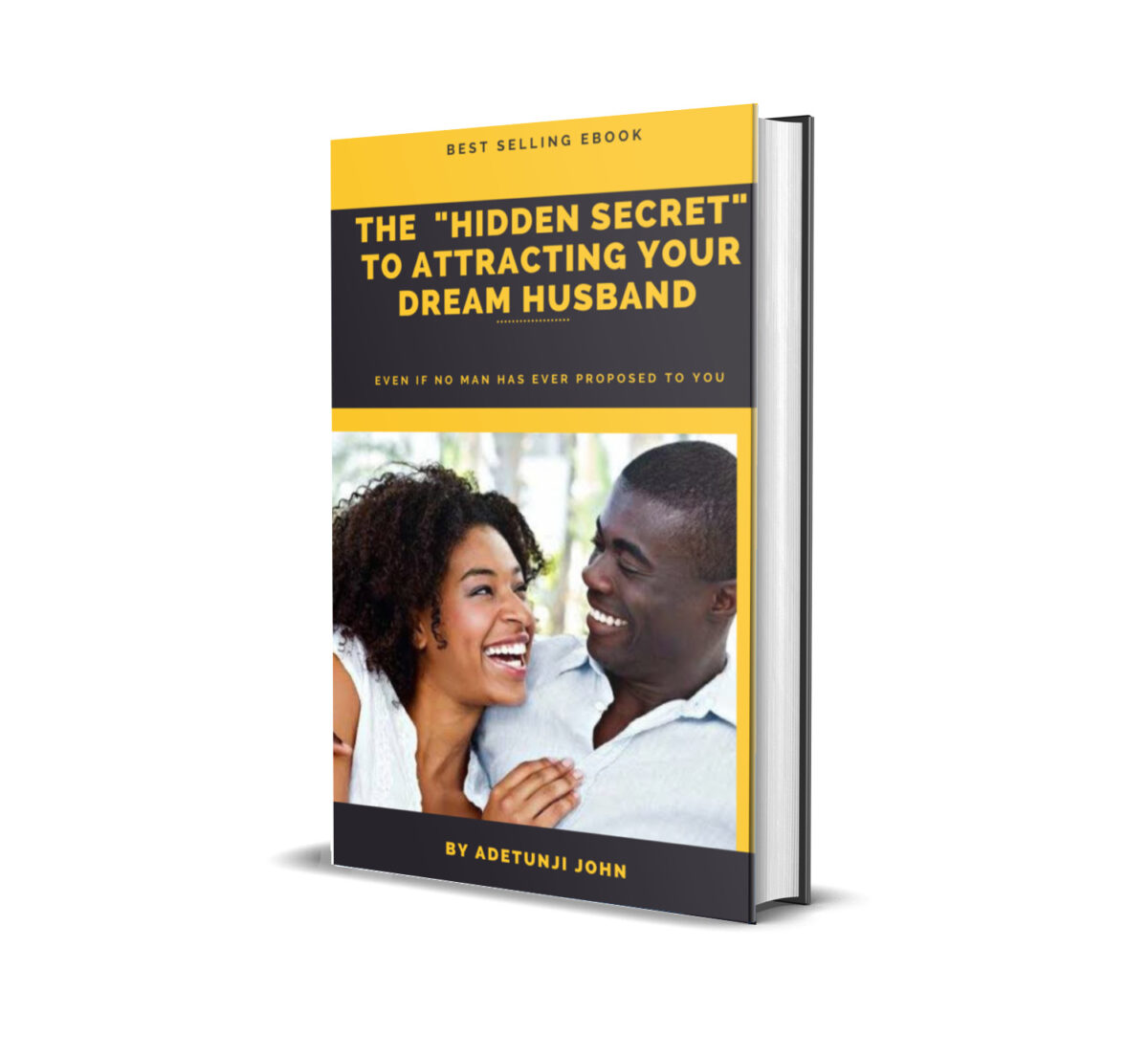 The "Hidden Secrets" To Attracting Your Dream Husband
