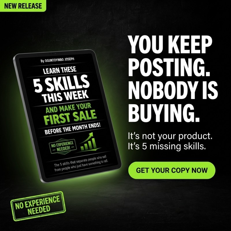 Learn These 5 Skills This Week and Make Your First Sale Before the Month Ends