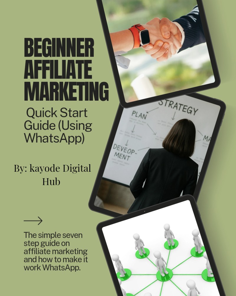 Beginner Affiliate Marketing Quick Start Guide (Using WhatsApp)