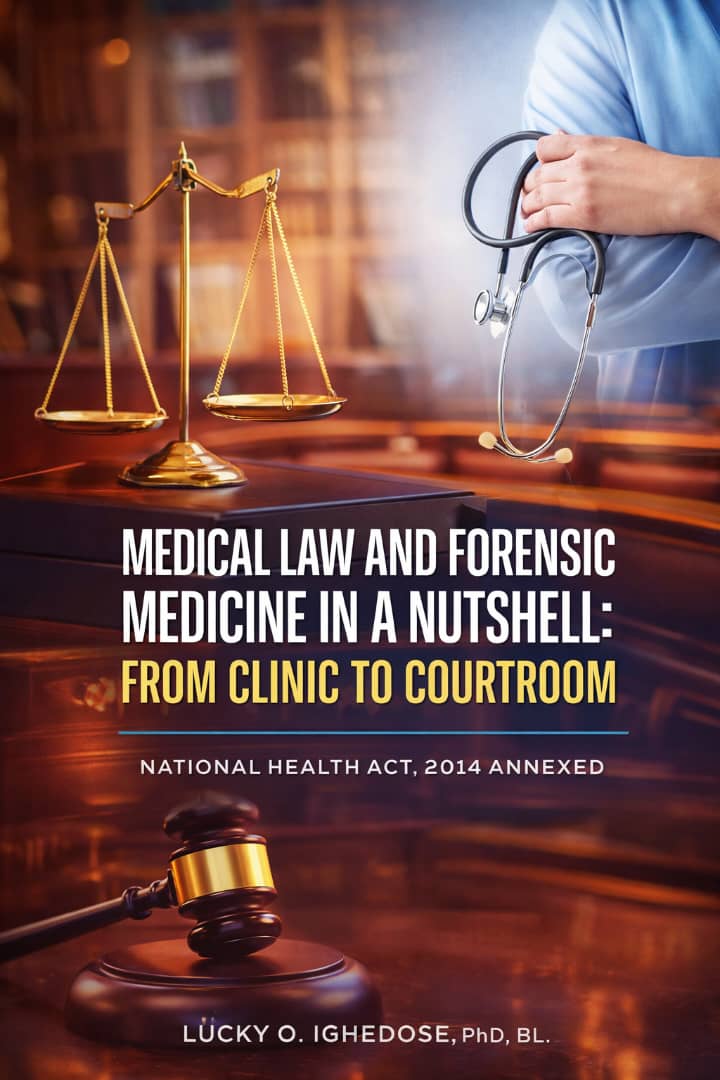 Medical Law and Forensic Medicine in a Nutshell - From Clinic to Courtroom (National Health Act, 2014 Annexed)