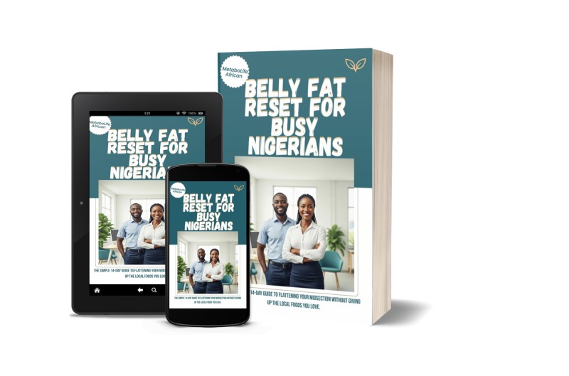 BELLY FAT RESET FOR BUSY NIGERIANS