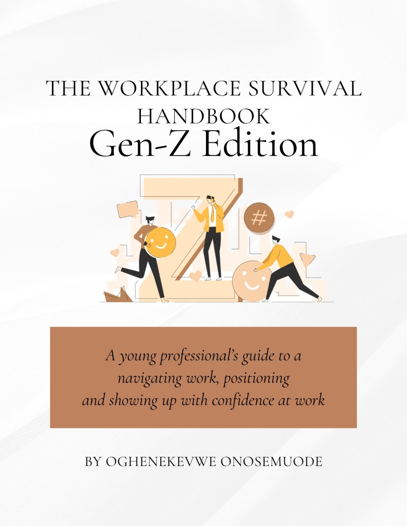 The Workplace Survival Handbook- GEN-Z Edition