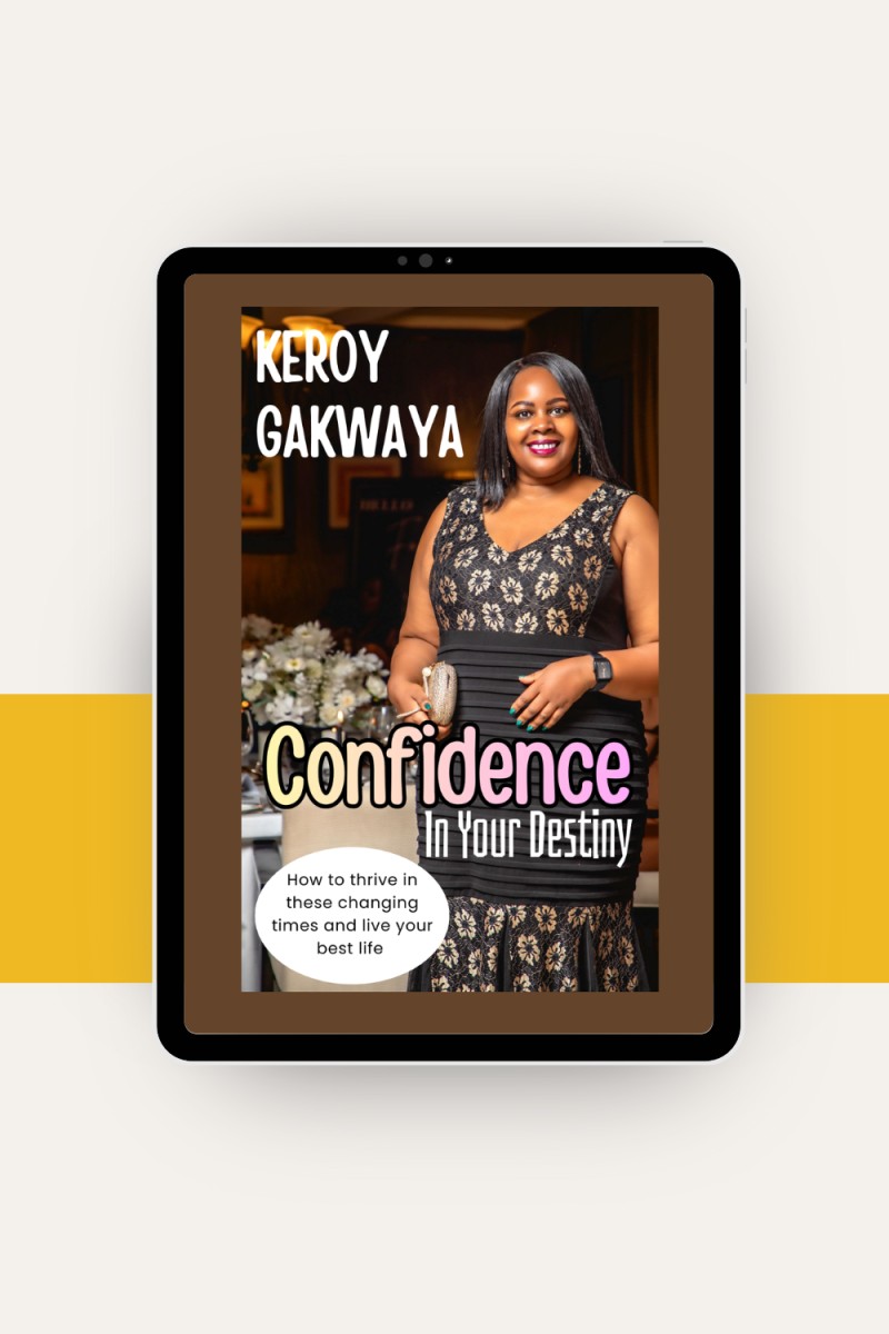 Confidence In Your Destiny - How to thrive in these changing times and live your best life