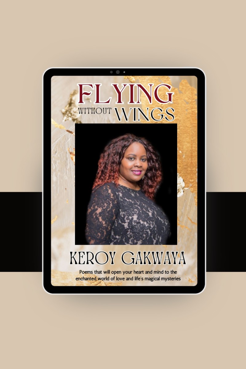 Flying Without Wings - A collection of poems that will open your heart to the enchanted world of love and life's magical mysteries