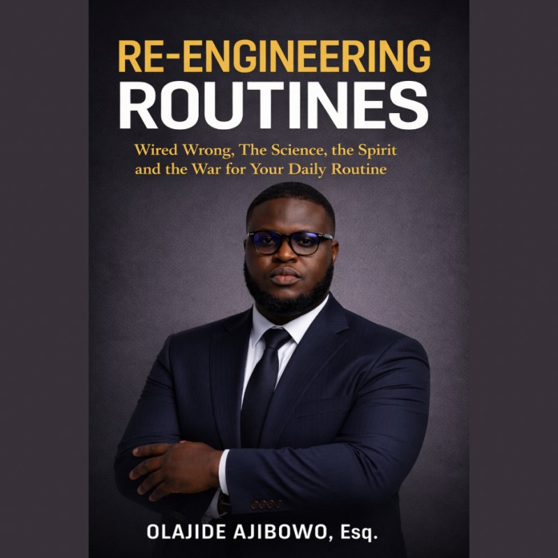 RE-ENGINEERING ROUTINES: Wired Wrong, the Science, the Spirit and the War for Your Daily Routine