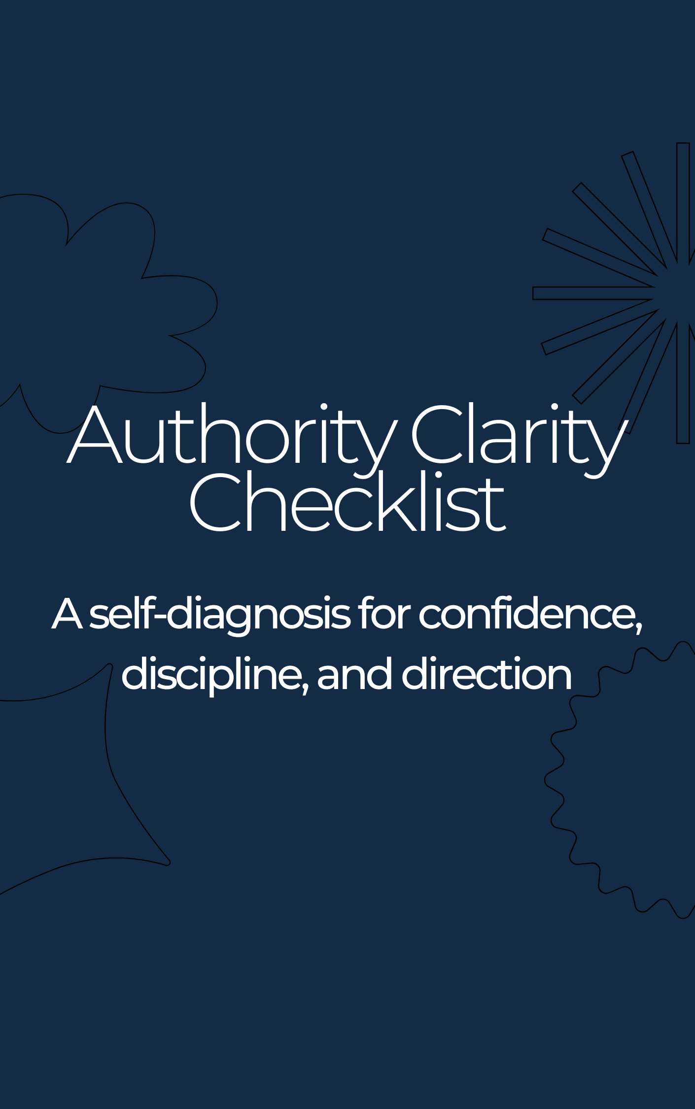 Authority Clarity Checklist - A self-diagnosis for confidence, discipline, and direction
