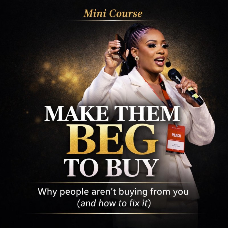 Make Them Beg To Buy