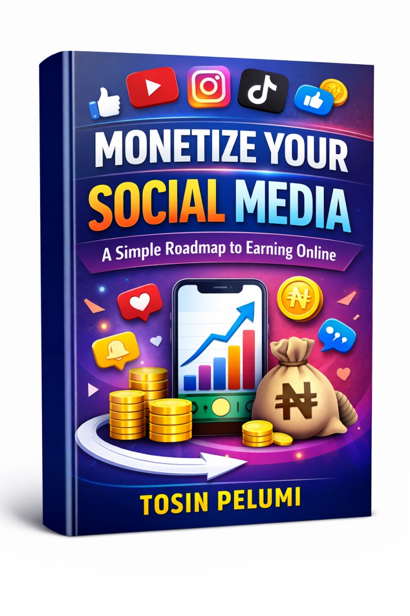 MONETIZE YOUR SOCIAL MEDIA: A Simple Roadmap to Earning Online