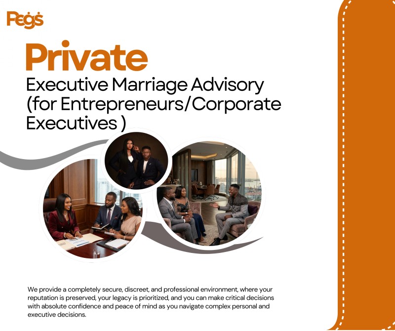 PRIVATE EXECUTIVE MARRIAGE ADVISORY (ENTREPRENEURS & CORPORATE EXECUTIVES)