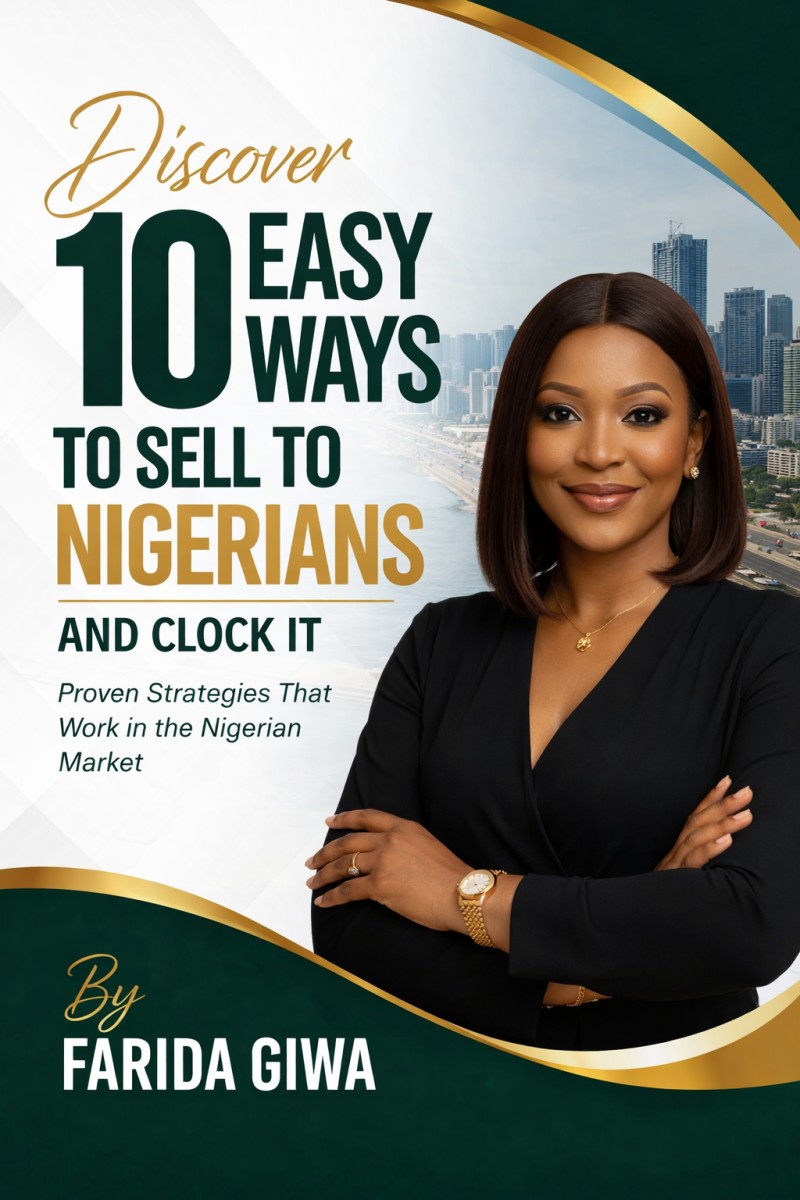 Discover Ten Ways To Sell To Nigerians And Clock it