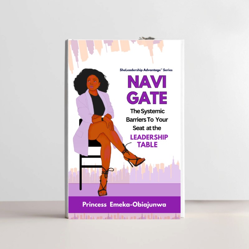 NAVIGATE: The Systemic Barriers To Your Seat at the Leadership Table
