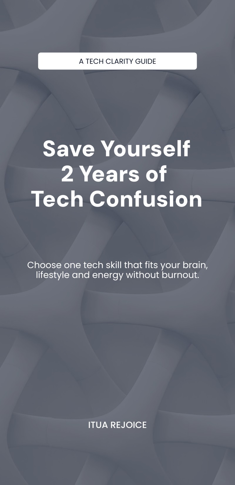 SAVE YOURSELF 2 YEARS OF TECH CONFUSION