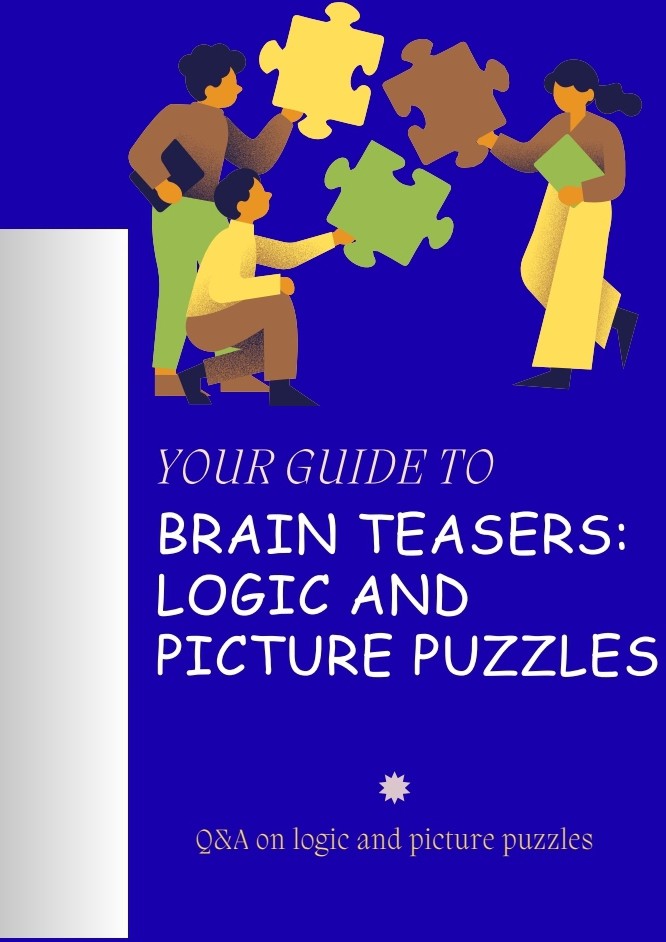 Brain Teasers: Logic and Pictorial Puzzle