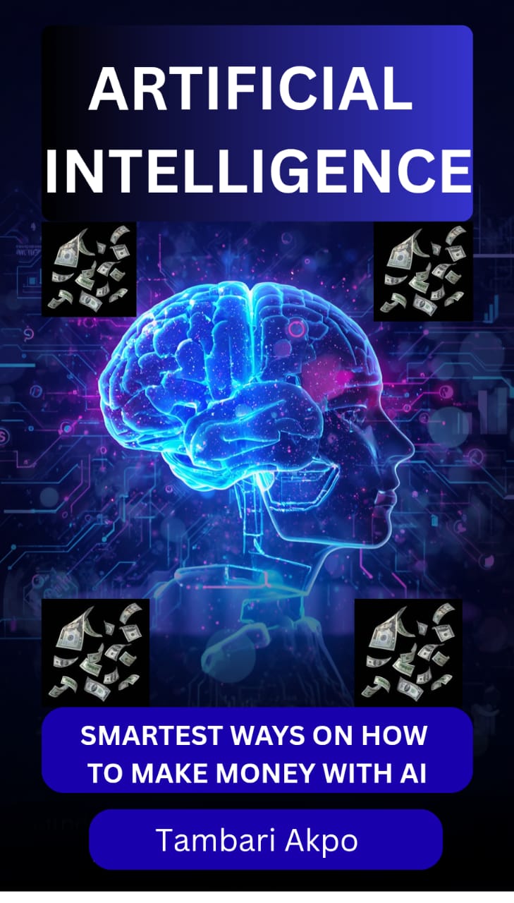 ARTIFICIAL INTELLIGENCE: The Smartest Way On How To Make Money With AI