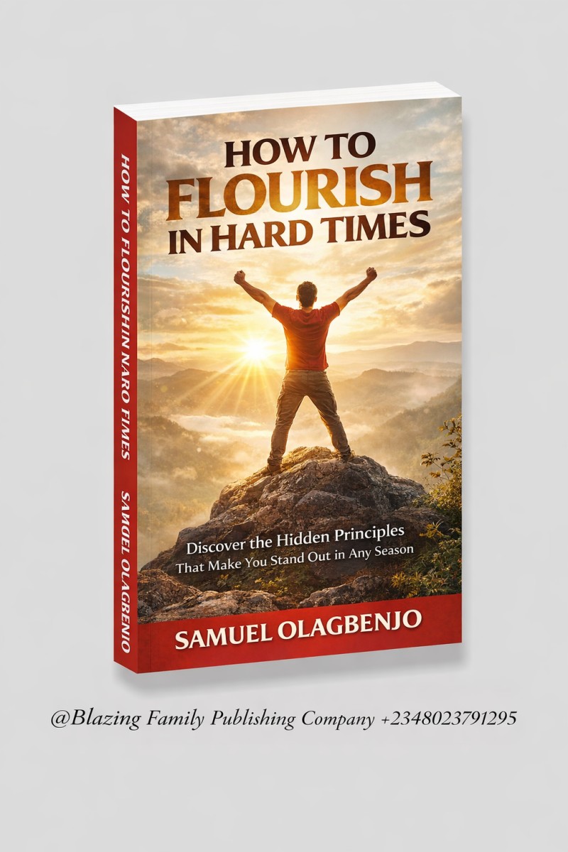 HOW TO FLOURISH IN HARD TIMES