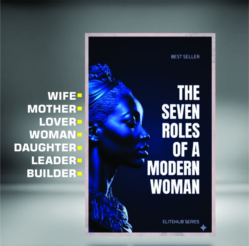 The Seven Roles of a Modern Woman