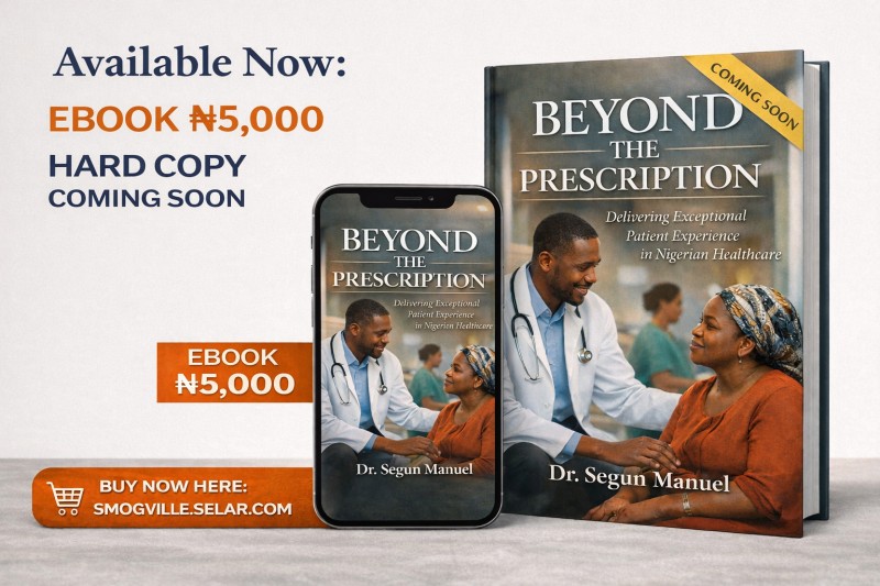 Beyond the Prescription - Delivering Exceptional Patient Experience in Nigerian Healthcare (Ebook)