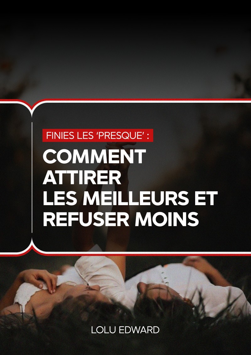 FINIES LES 'PRESQUE' : COMMENT ATTIRER LES MEILLEURS ET REFUSER MOINS