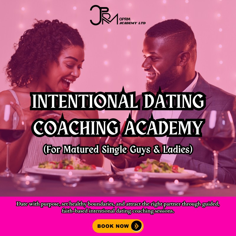 Sign Up For 6-Week Intentional Dating Academy ( For Matured Singles )