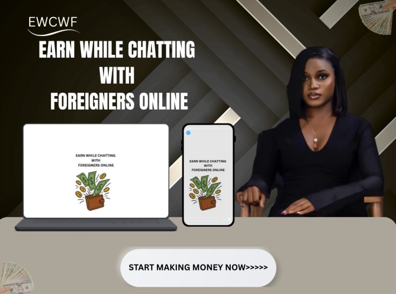 EARN WHILE CHATTING WITH FOREIGNERS