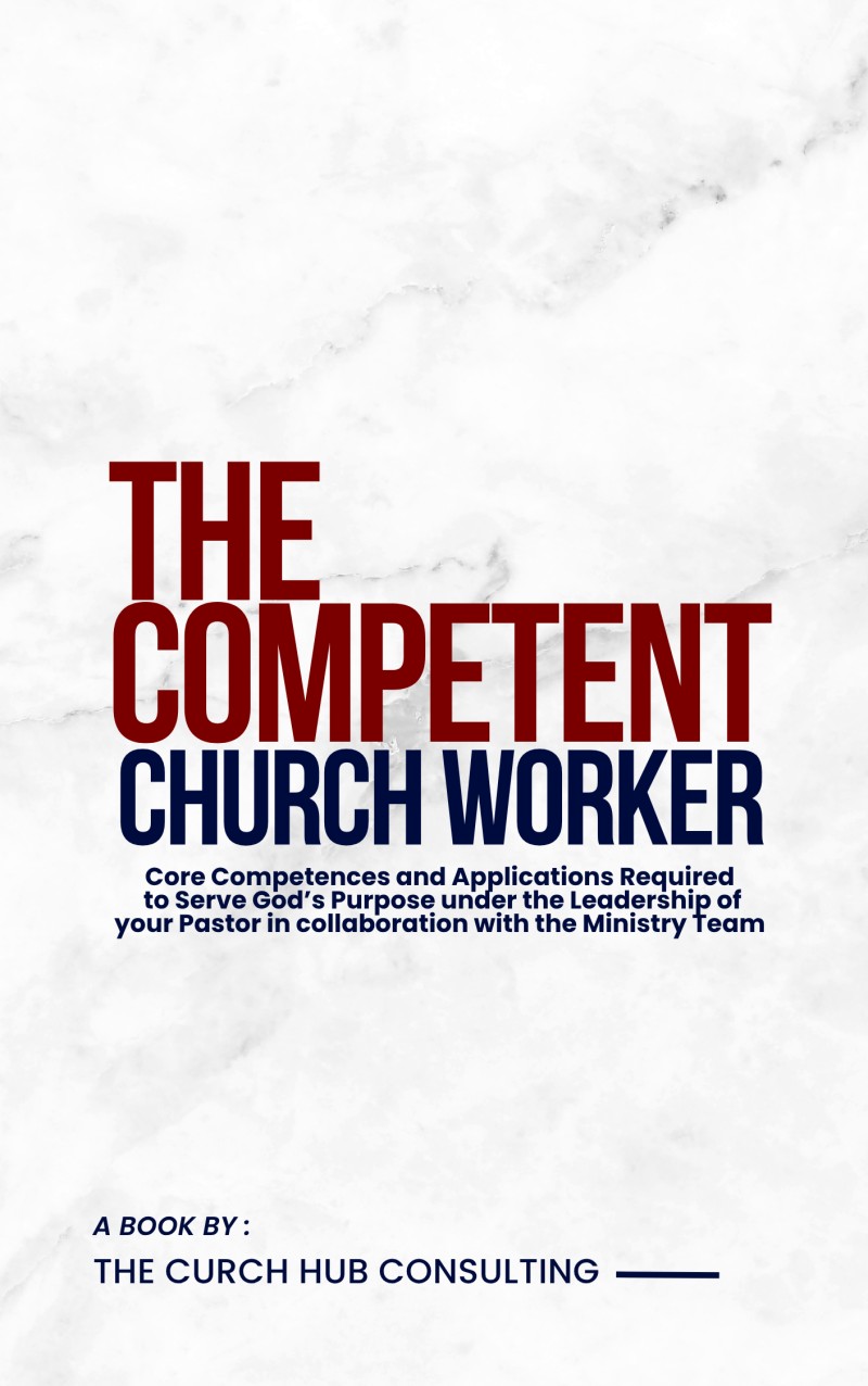 THE COMPETENT CHURCH WORKER