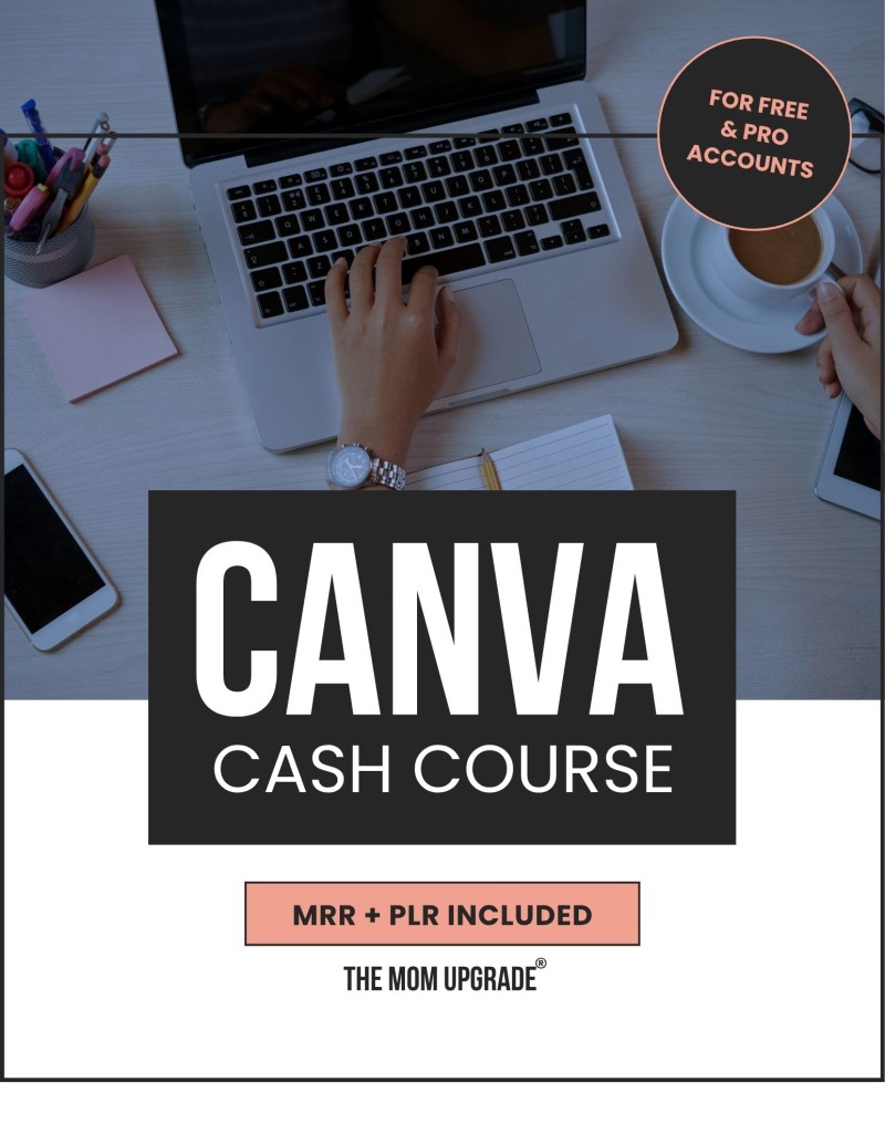 CANVA CASH BLUEPRINT: DESIGN, SELL & EARN WITH CANVA( MRR + PLR Included)
