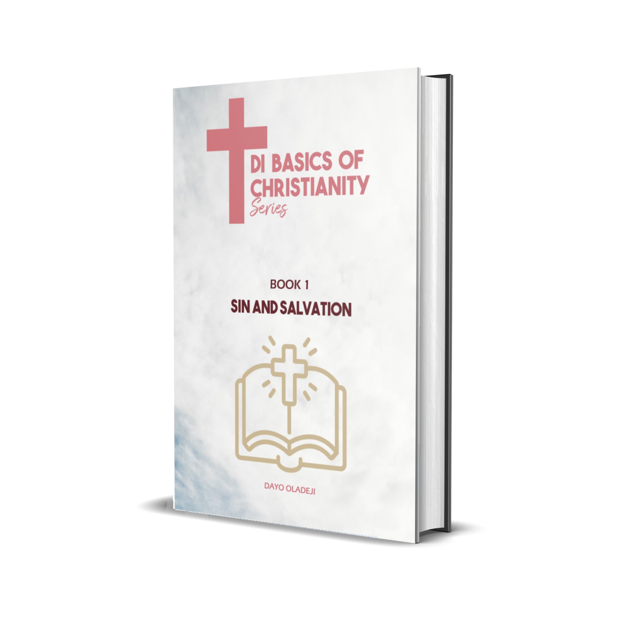 Di Basics of Christianity (Book 1) – Sin and Salvation