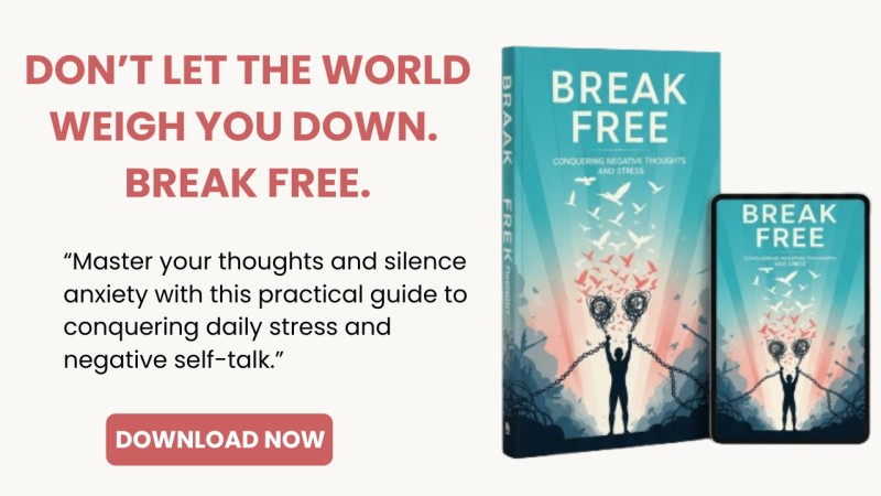 Break Free: Conquering Negative Thoughts and Stress.