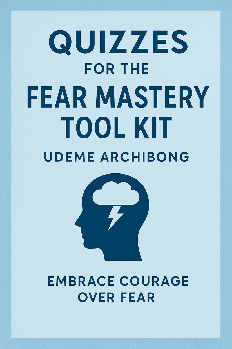 FEAR MASTERY TOOLKIT - Quizzes
