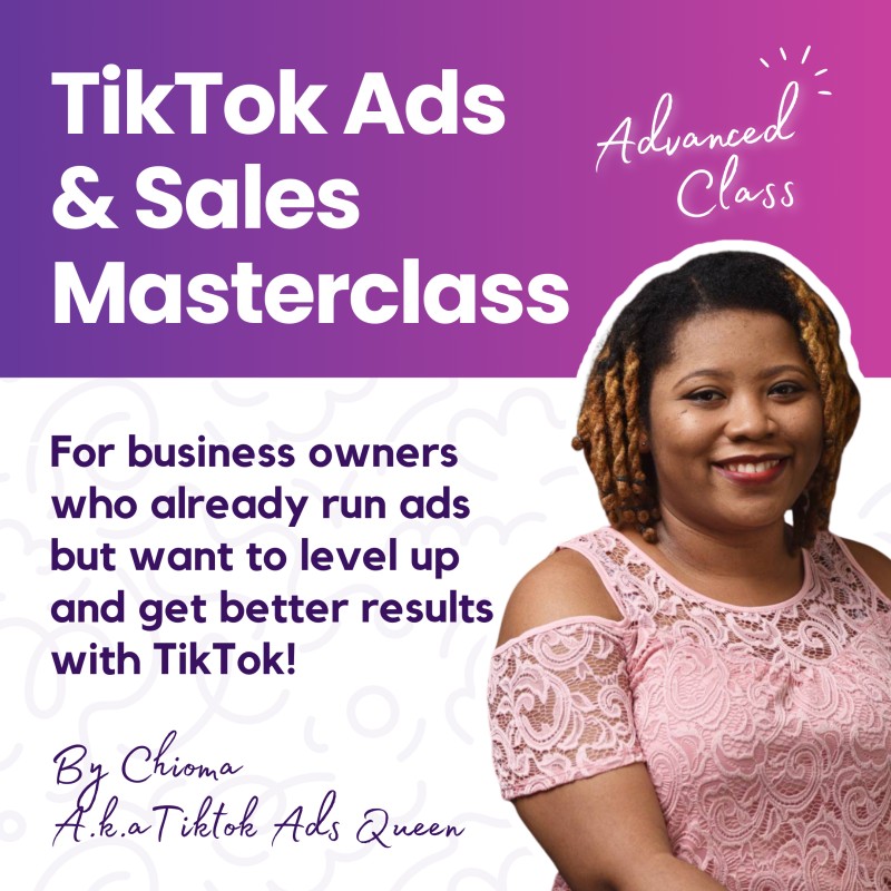 Advanced Tiktok Ads & Sales Class