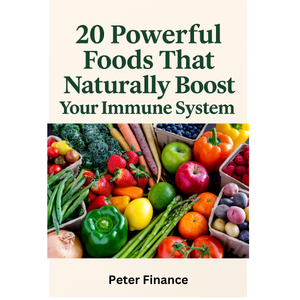 20 Powerful Foods That Naturally Boost Your Immune System and Keep You Disease-Free