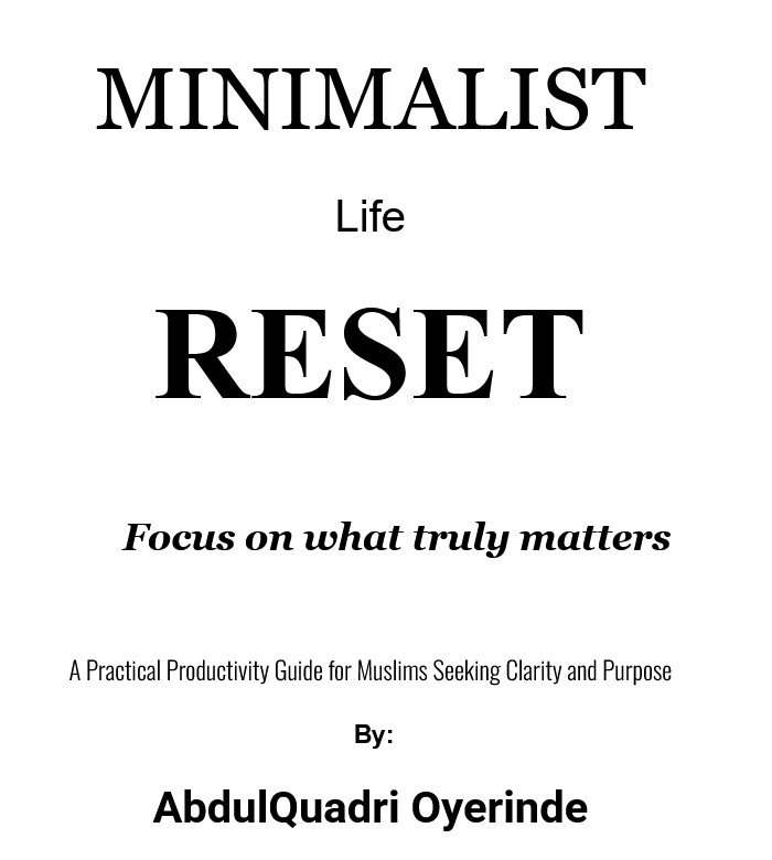 The Minimalist Life Reset: Habits, Goals & Mindset for Transformation