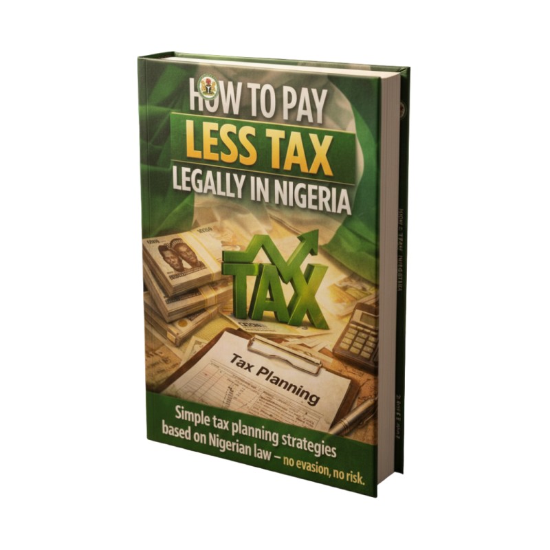 How to Pay Less Tax Legally in Nigeria (2026) - no evasion, no risk