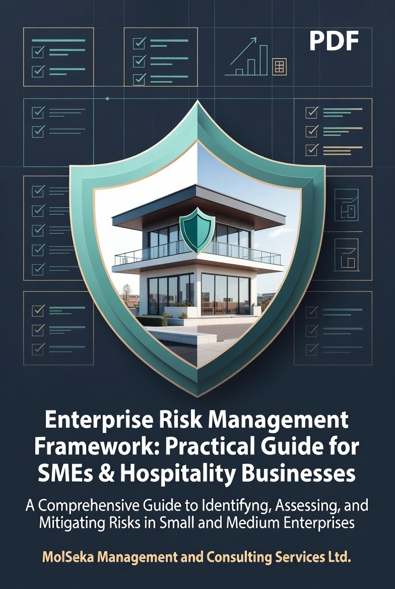 "Enterprise Risk Management Framework: Practical Guide for SMEs & Hospitality Businesses"  **Protect Your Business, Safeguard Your Guests, and Build Lasting Resilience — Even With Limited Resources**