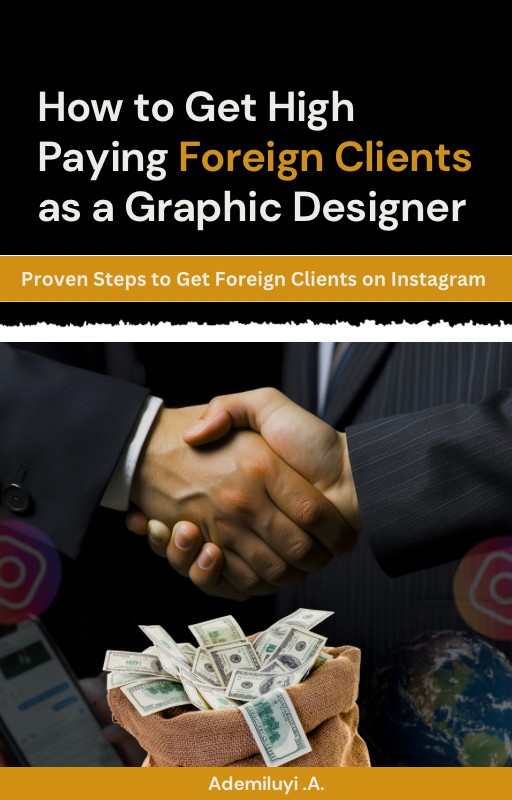 Buy How to Get High Paying Foreign Clients as a Graphic Designer by ...