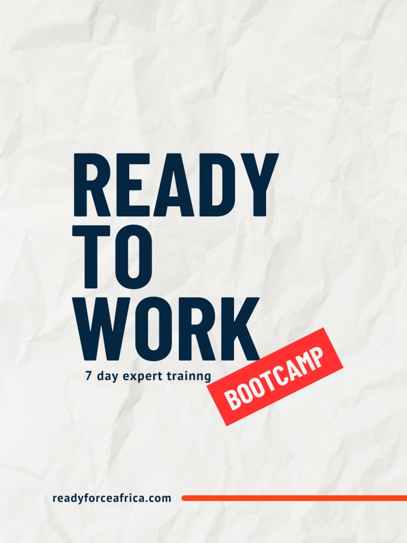 The Ready to Work Bootcamp: 7 Days of Expert Training