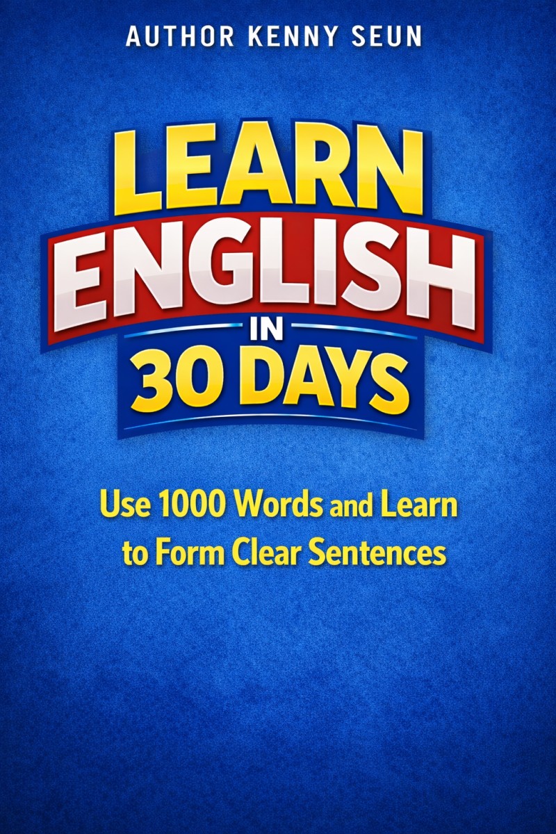 1000 Words to English Mastery. Learn the Most Common Words and How to Combine Them to Form Good Sentences
