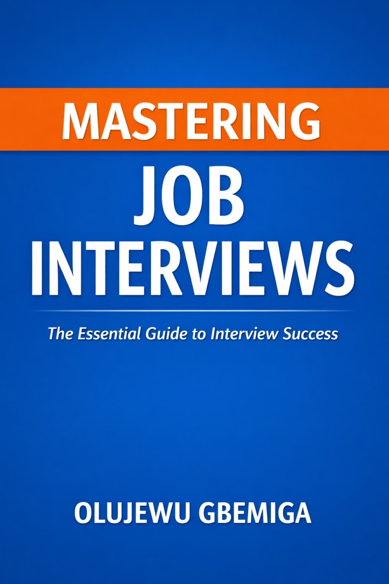 Mastering Job Interviews: A Practical Guide to Landing Your Dream Job