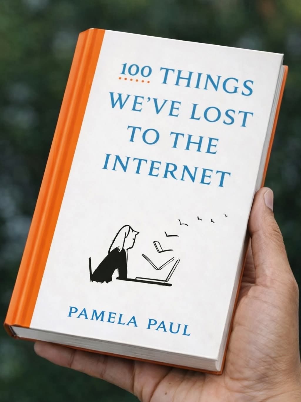 100 things we have lost to Internet (PDF)