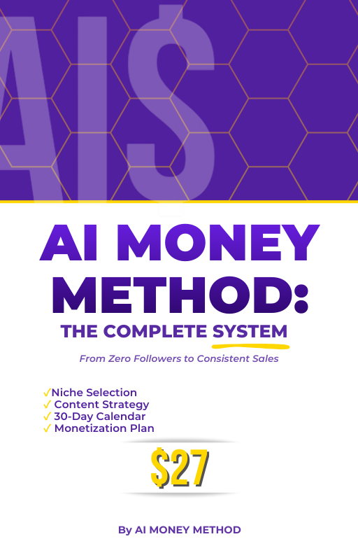 AI MONEY METHOD: THE COMPLETE SYSTEM