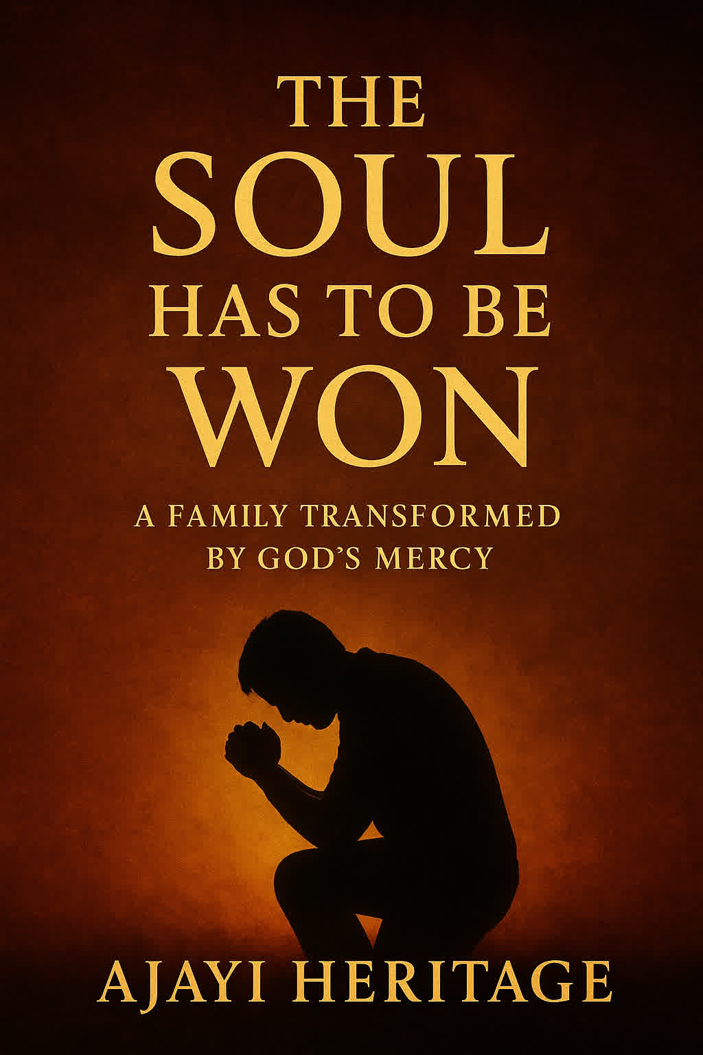 THE SOUL HAS TO BE WON