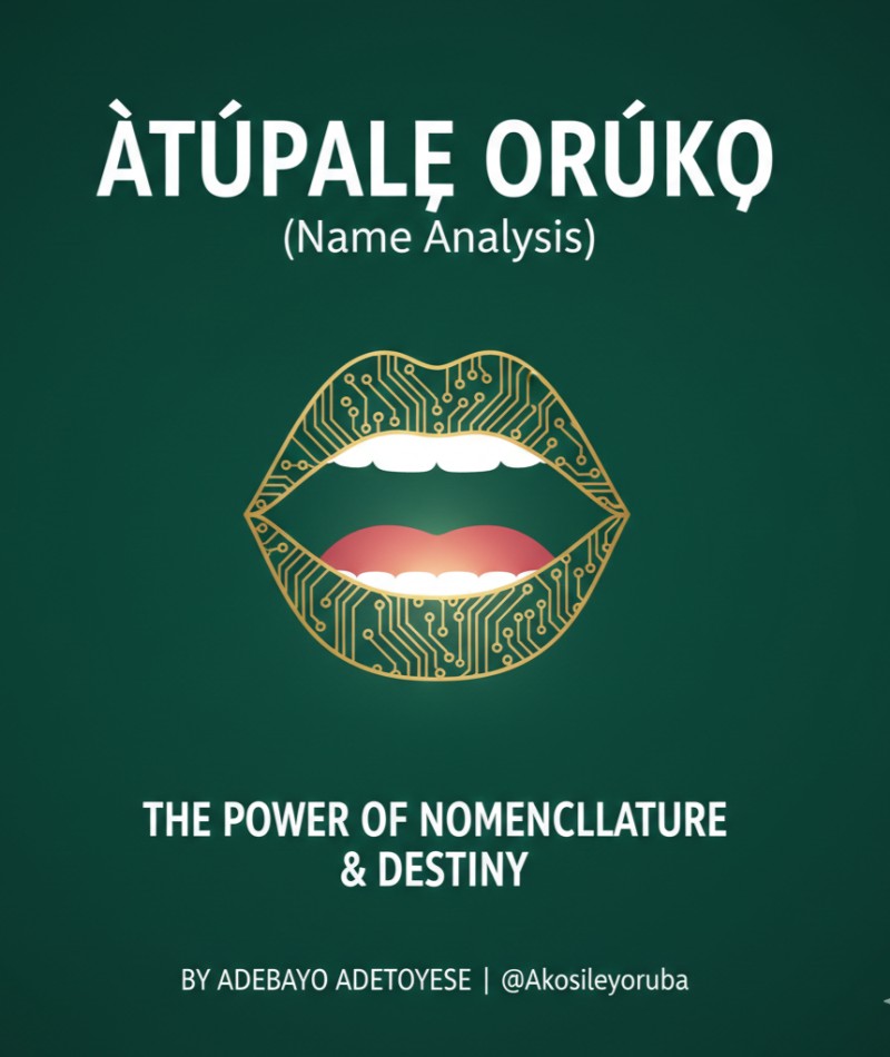 ÀTÚPALẸ̀ ORÚKỌ (Power of Numenclature And Destiny)