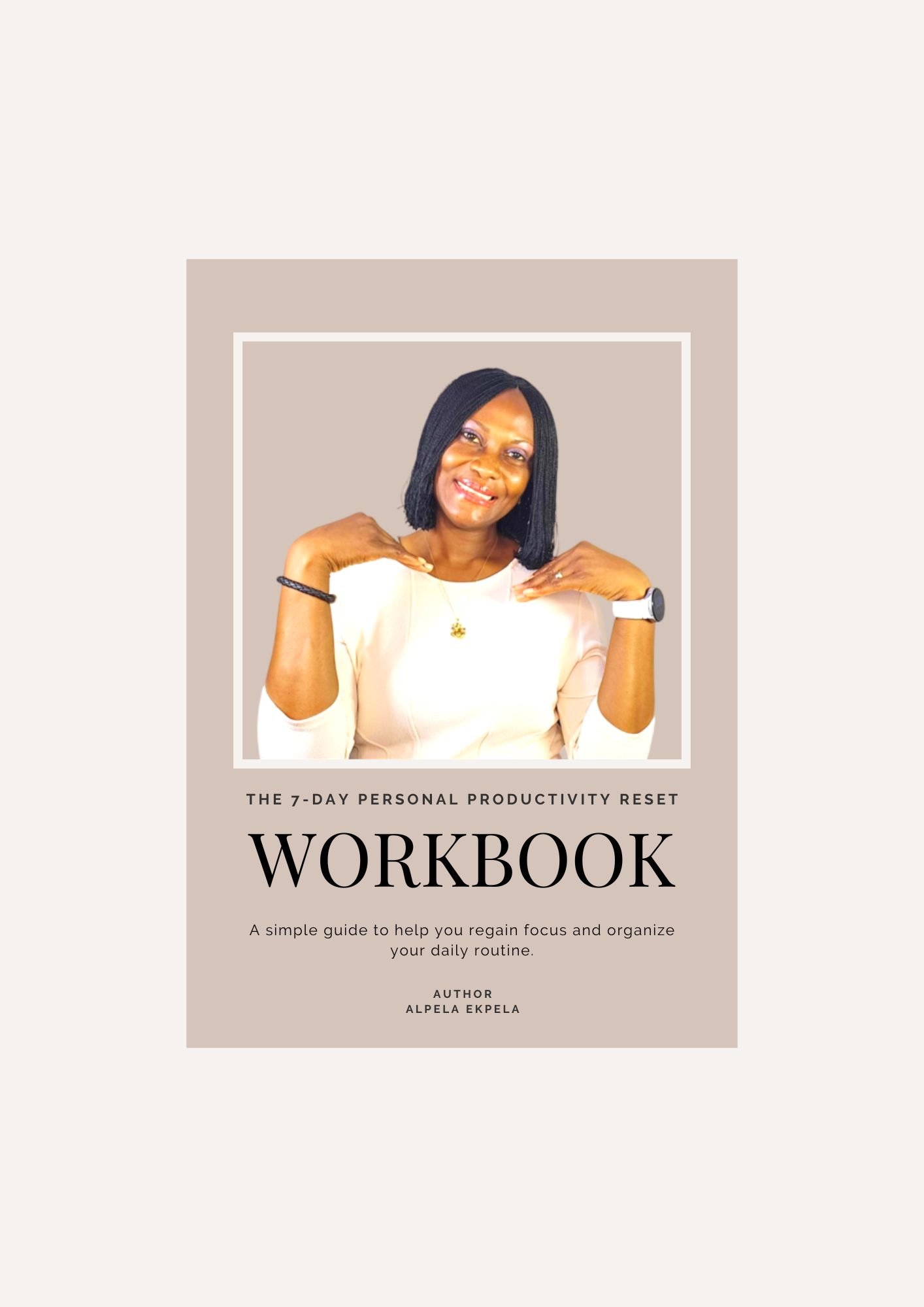 The 7-Day Personal Productivity Reset